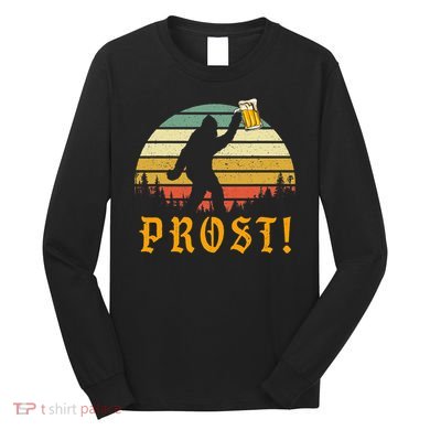 Prost! Bigfoot Yeti Drinking Beer German Oktoberfest Long Sleeve Shirt