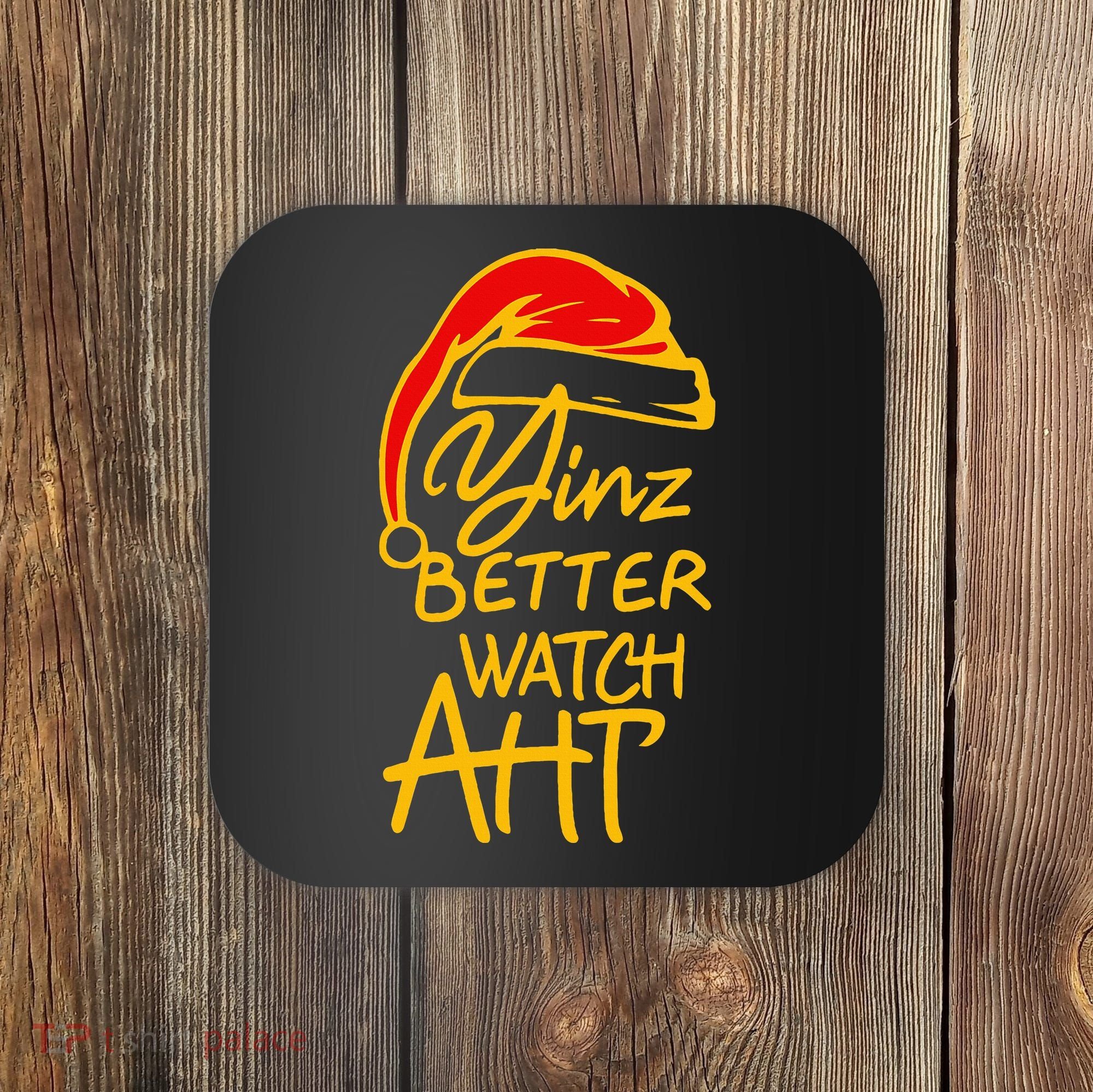 Pittsburgh Christmas 412 Yinzer Santa Yinz Better Watch Aht Coaster