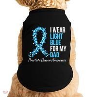 Prostate Cancer Awareness I Wear Light Blue For My Dad Cool Gift Doggie Tank thumb 0