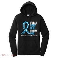 Prostate Cancer Awareness I Wear Light Blue For My Dad Cool Gift Women's Hoodie thumb 0