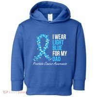 Prostate Cancer Awareness I Wear Light Blue For My Dad Cool Gift Toddler Hoodie thumb 0