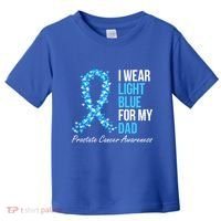 Prostate Cancer Awareness I Wear Light Blue For My Dad Cool Gift Toddler T-Shirt thumb 0