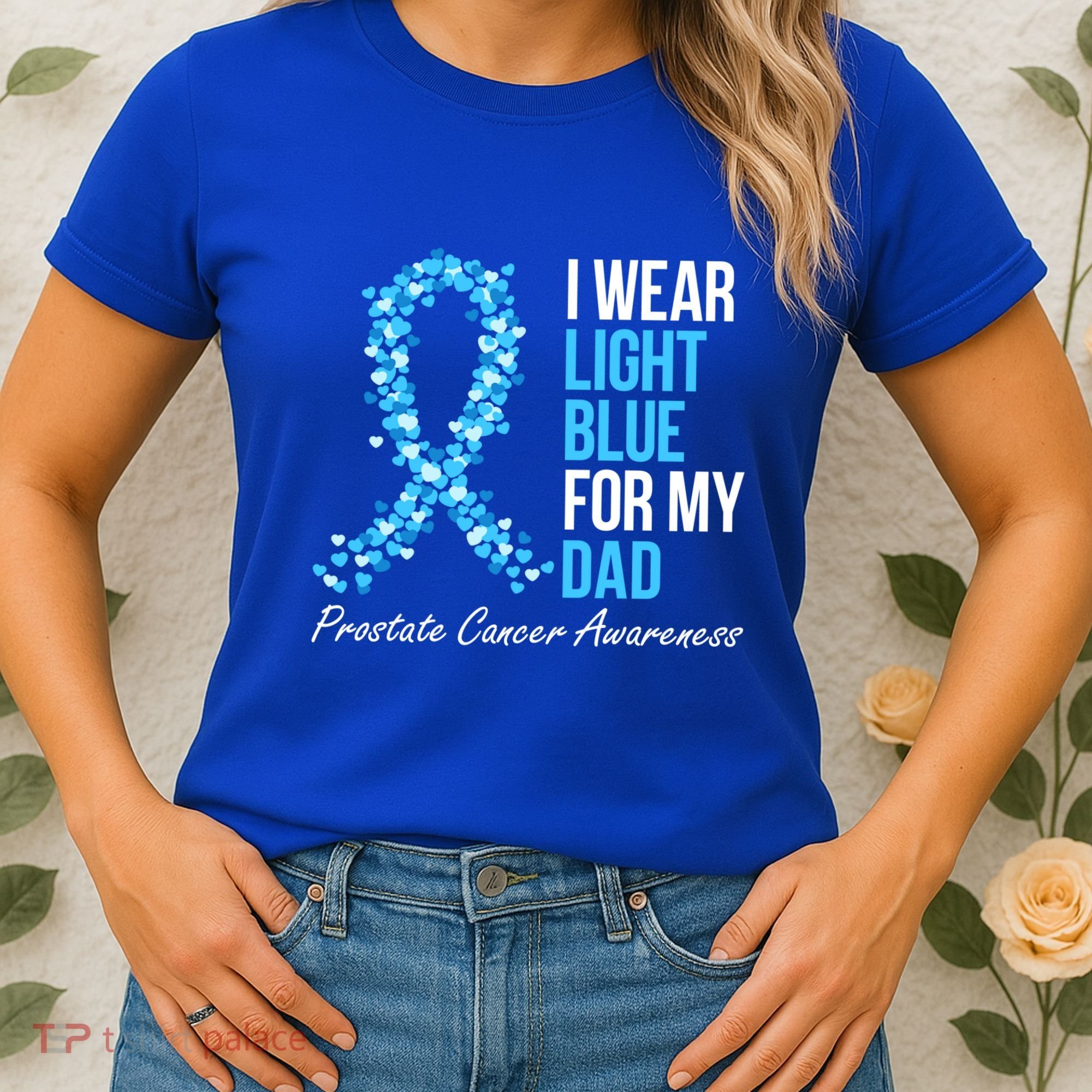 Prostate Cancer Awareness I Wear Light Blue For My Dad Cool Gift Women's T-Shirt