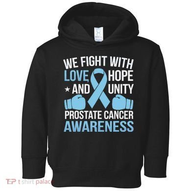 Prostate Cancer Awareness Love Hope Unity Light Blue Ribbon Toddler Hoodie