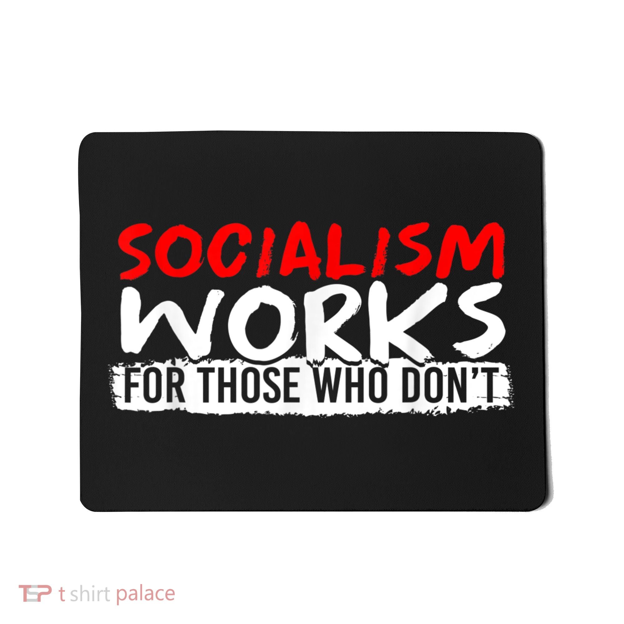 Pro Capitalism Anti Communist Funny Anti Socialism Mousepad