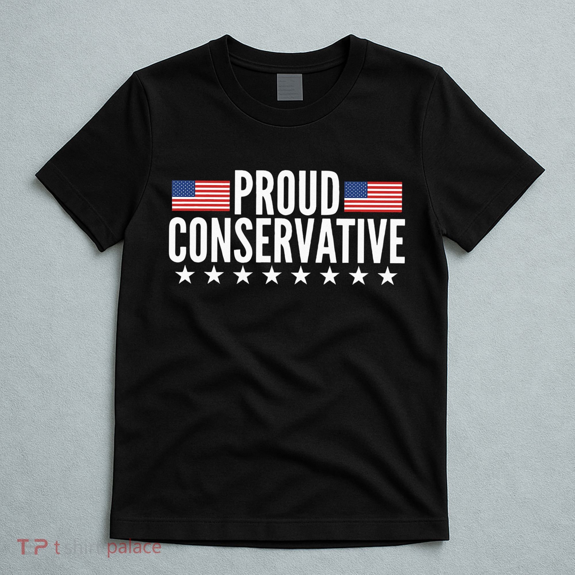 Proud Conservative American USA Flag T-Shirt