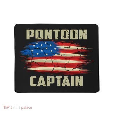 Pontoon Captain American Flag Pontooning Pontoon Boating Mousepad