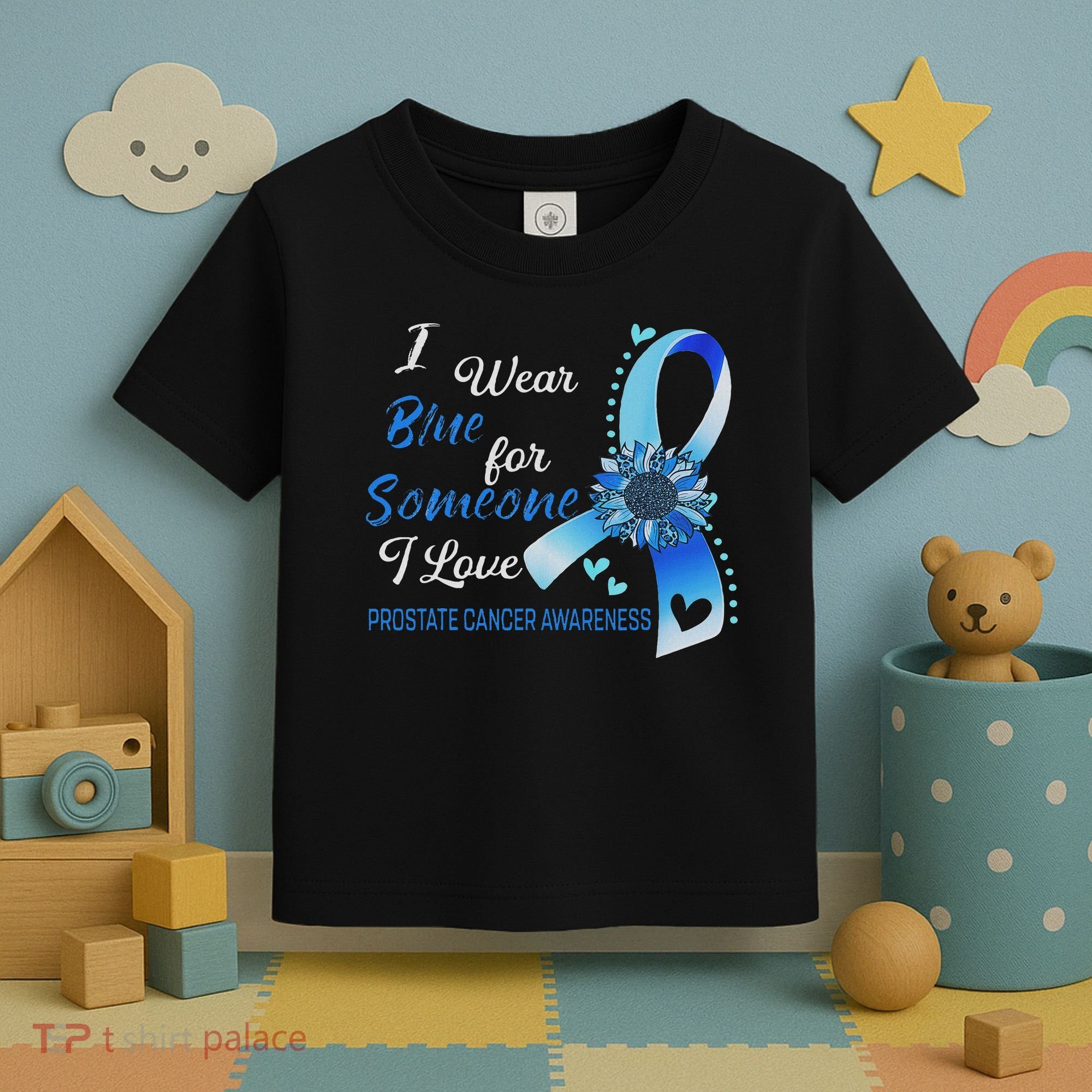 Prostate Cancer Awareness I Wear Blue Sunflower Ribbon Toddler T-Shirt