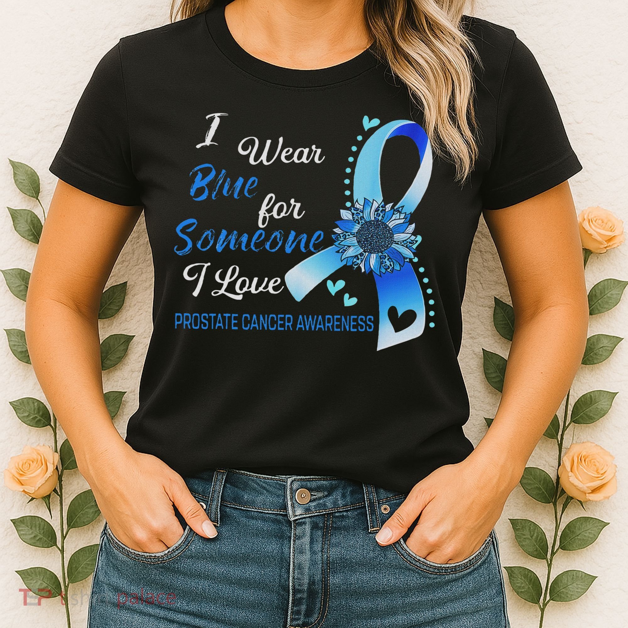 Prostate Cancer Awareness I Wear Blue Sunflower Ribbon Women's T-Shirt