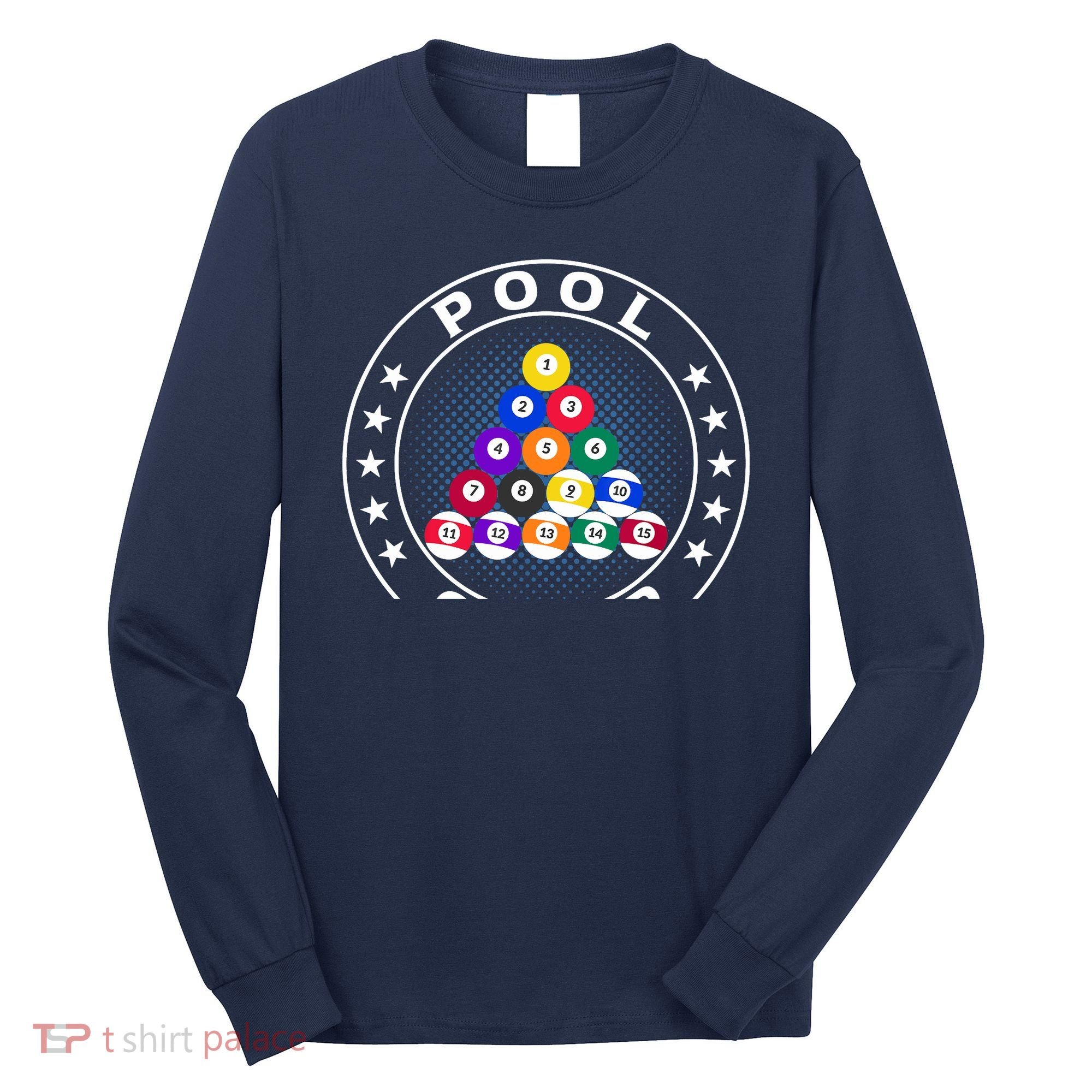 Pool Champ Billiards Pool Player Fun Long Sleeve Shirt