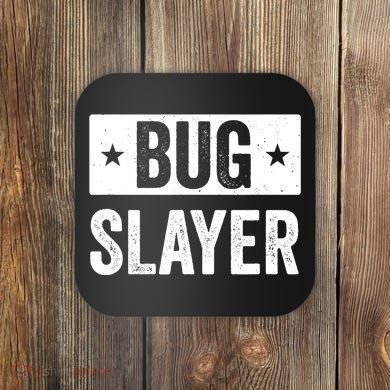 Pest Control Bug Exterminator Bug Slayer Funny Coaster