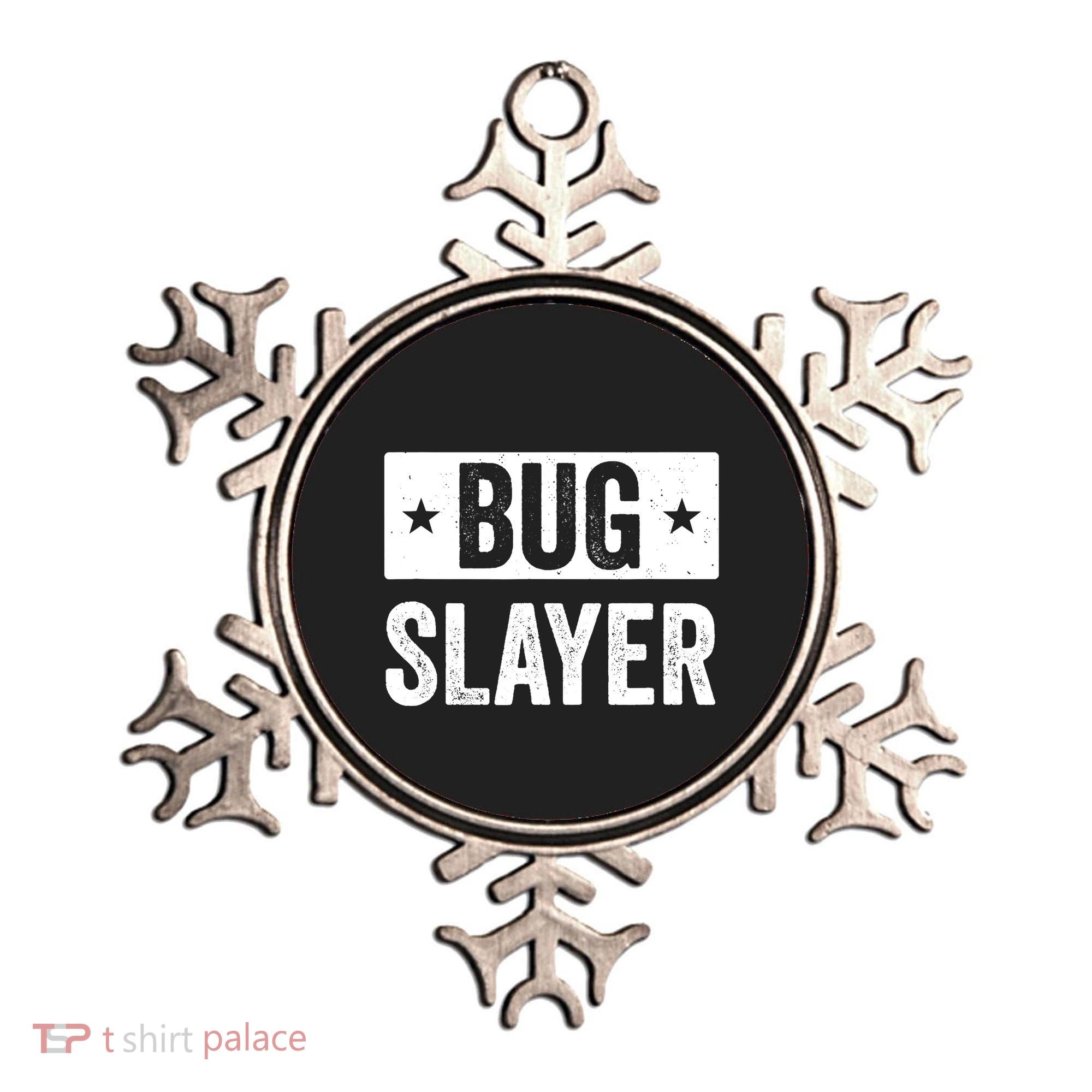 Pest Control Bug Exterminator Bug Slayer Funny Ornament