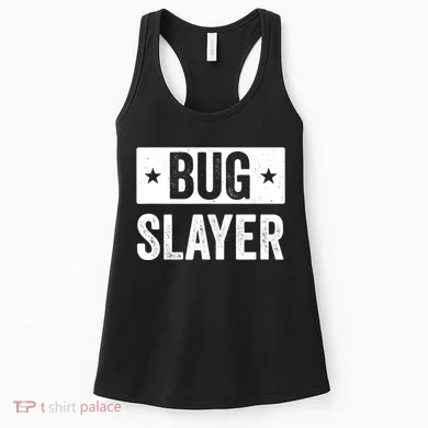 Pest Control Bug Exterminator Bug Slayer Funny Women's Tank Top
