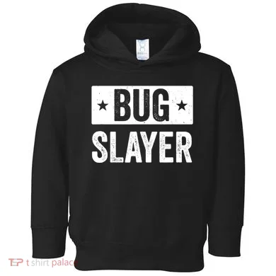 Pest Control Bug Exterminator Bug Slayer Funny Toddler Hoodie