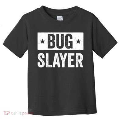 Pest Control Bug Exterminator Bug Slayer Funny Toddler T-Shirt