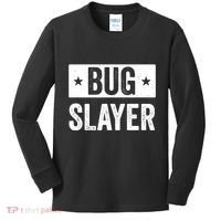 Pest Control Bug Exterminator Bug Slayer Funny Kids Long Sleeve Shirt thumb 0