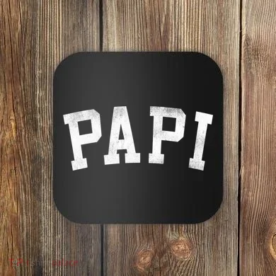 Papi Classic Bold Font FatherS Day Papi Coaster