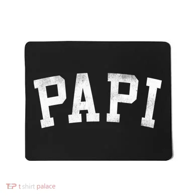 Papi Classic Bold Font FatherS Day Papi Mousepad