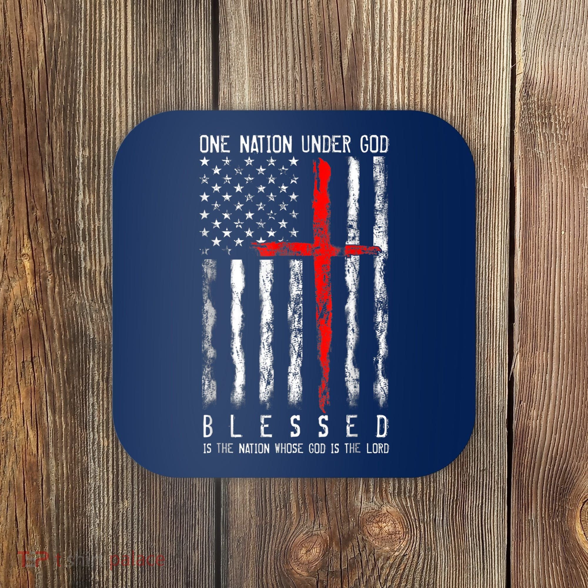 Patriotic Christian Blessed One Nation Under God 4th Of July Coaster