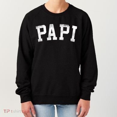 Papi Classic Bold Font Birthday Papi Women's Sweatshirt