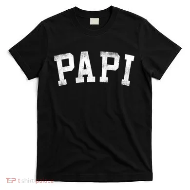 Papi Classic Bold Font Birthday Papi T-Shirt