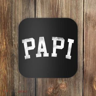 Papi Classic Bold Font Birthday Papi Coaster