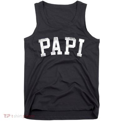 Papi Classic Bold Font Birthday Papi Tank Top