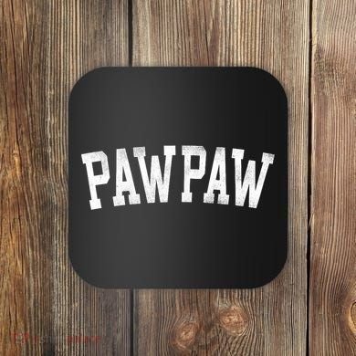 Pawpaw Classic Bold Font FatherS Day Pawpaw Raglan Baseball Coaster