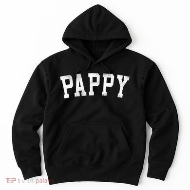 Pappy Classic Bold Font FatherS Day Pappy Hoodie