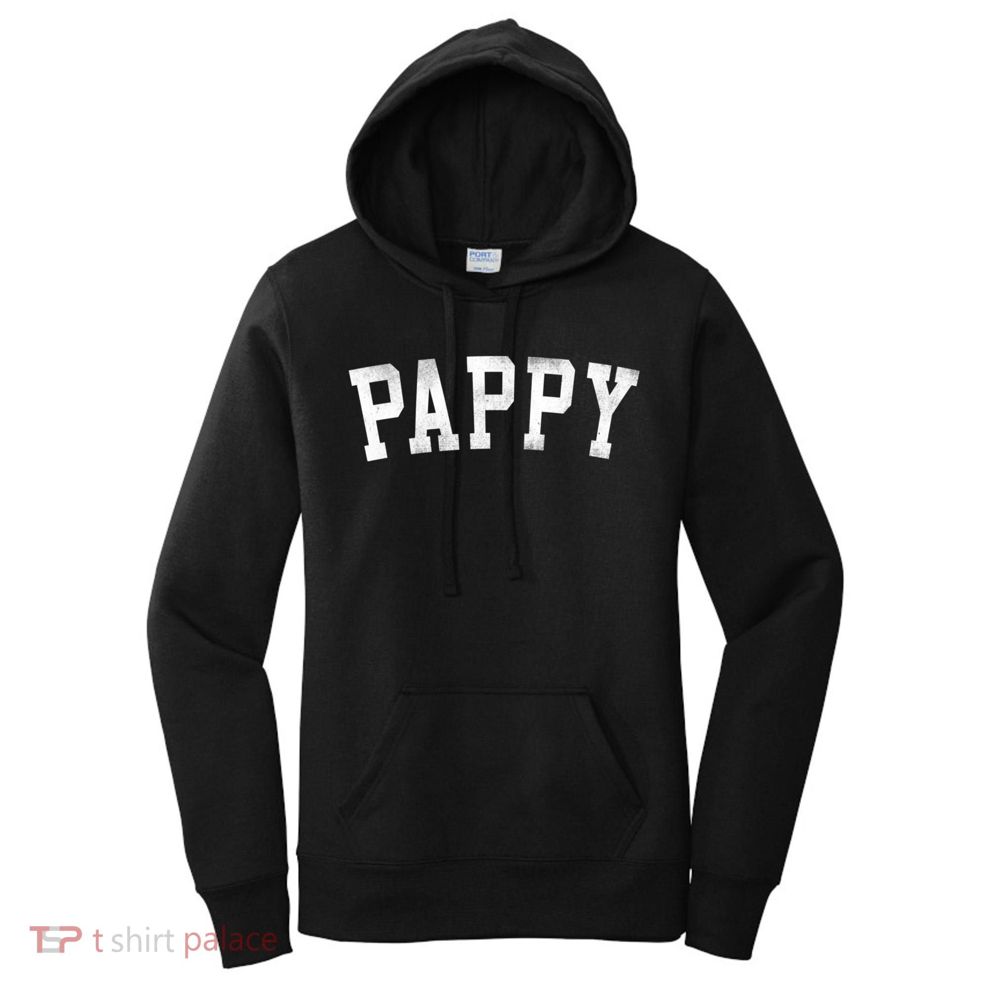 Pappy Classic Bold Font FatherS Day Pappy Women's Hoodie