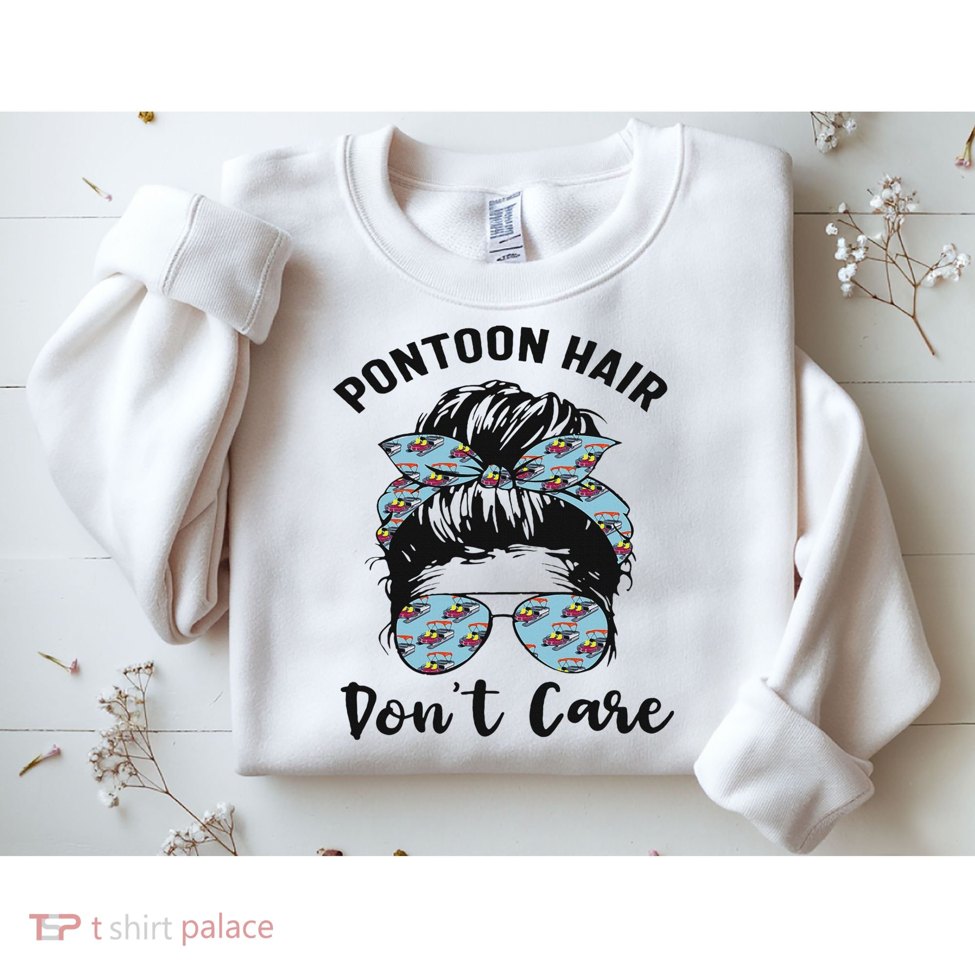 Pontoon Captain Boating Pontoon Hair Don't Care Messy Bun Sweatshirt