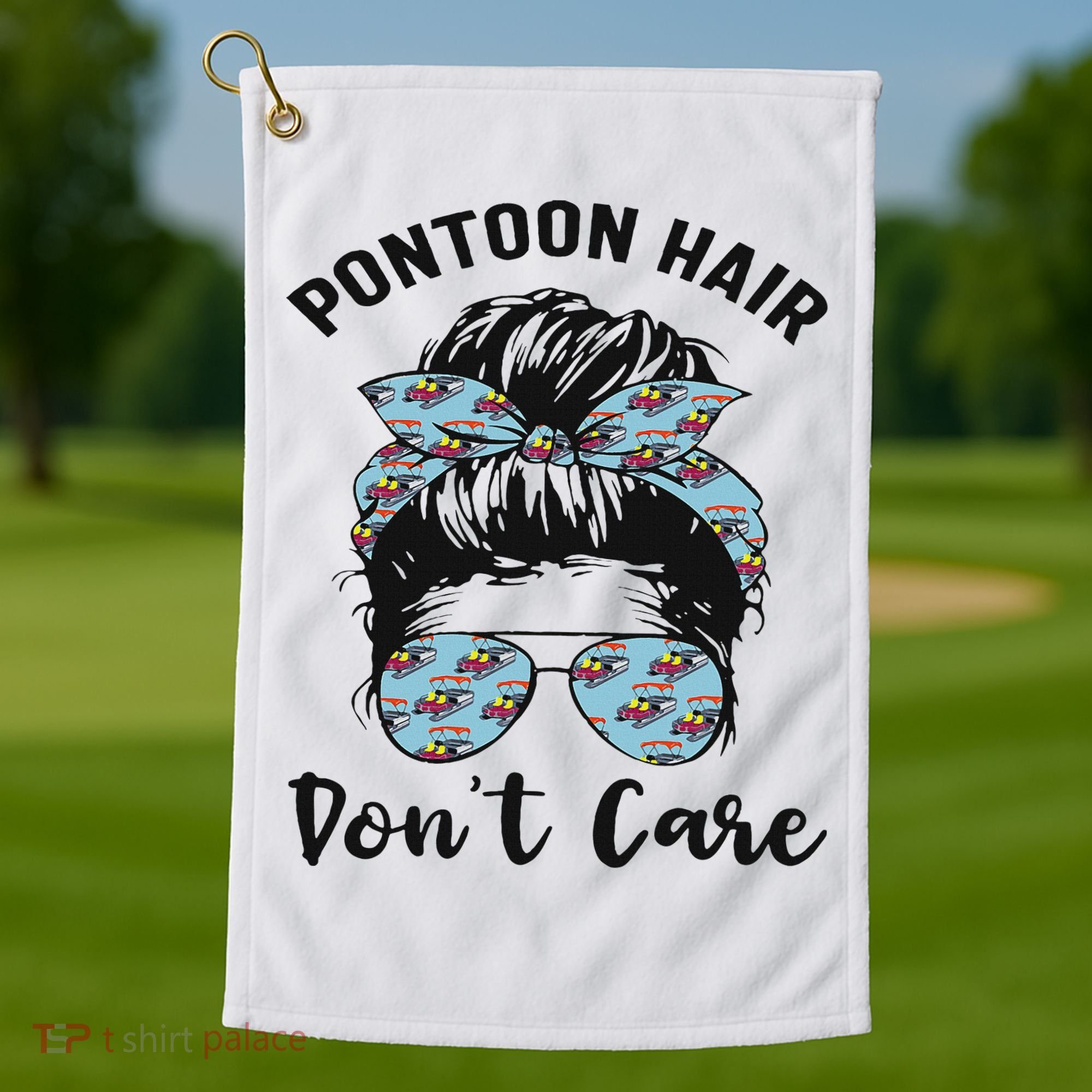 Pontoon Captain Boating Pontoon Hair Don't Care Messy Bun Golf Towel