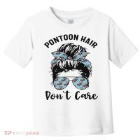 Pontoon Captain Boating Pontoon Hair Don't Care Messy Bun Toddler T-Shirt thumb 0