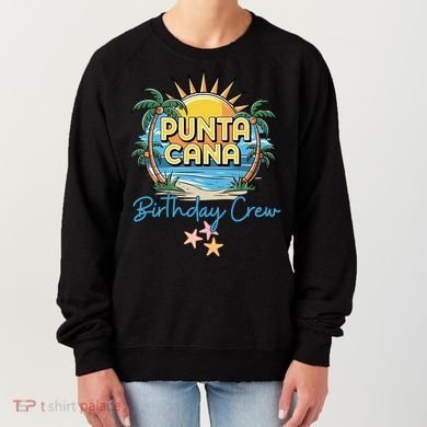 Punta Cana Birthday Crew Tropical Celebration Vibes Women's Sweatshirt