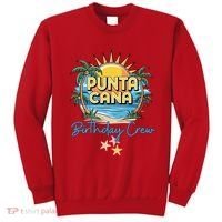 Punta Cana Birthday Crew Tropical Celebration Vibes Sweatshirt thumb 0
