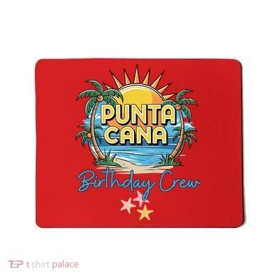 Punta Cana Birthday Crew Tropical Celebration Vibes Mousepad