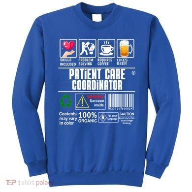 Patient Care Coordinator Complex Characters Coffee And Beer Great Gift Sweatshirt