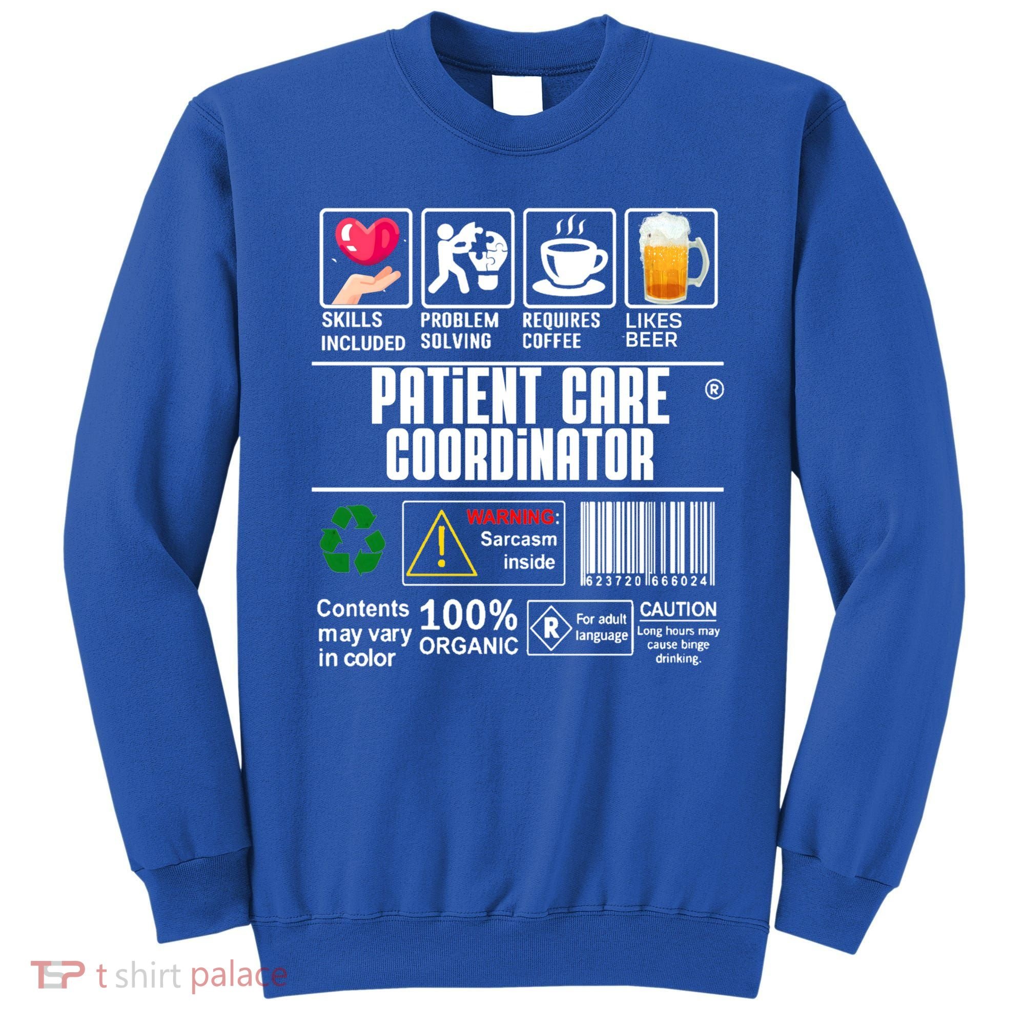 Patient Care Coordinator Complex Characters Coffee And Beer Great Gift Sweatshirt