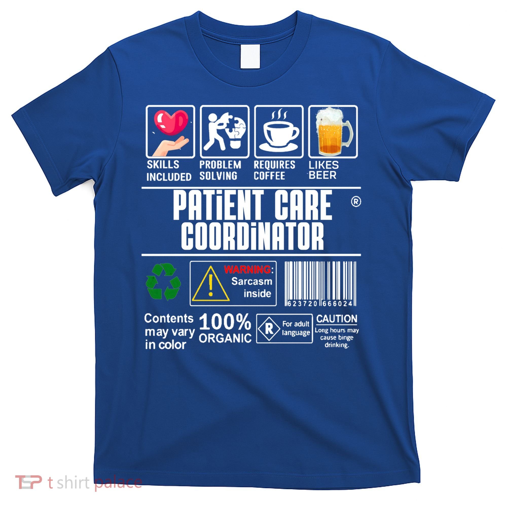 Patient Care Coordinator Complex Characters Coffee And Beer Great Gift T-Shirt