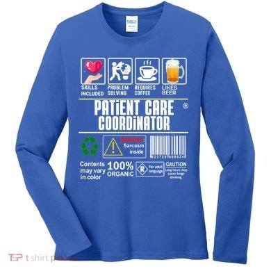 Patient Care Coordinator Complex Characters Coffee And Beer Great Gift Women's Long Sleeve Shirt