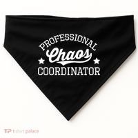 Professional Chaos Coordinator Funny Mom Teacher Gift USA-Made Doggie Bandana thumb 0