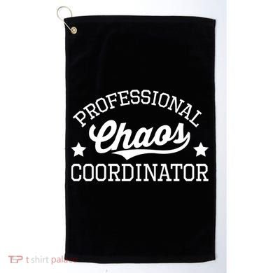 Professional Chaos Coordinator Funny Mom Teacher Gift Golf Towel
