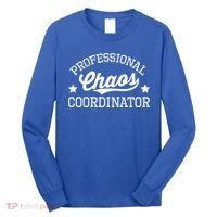 Professional Chaos Coordinator Funny Mom Teacher Gift Long Sleeve Shirt thumb 0