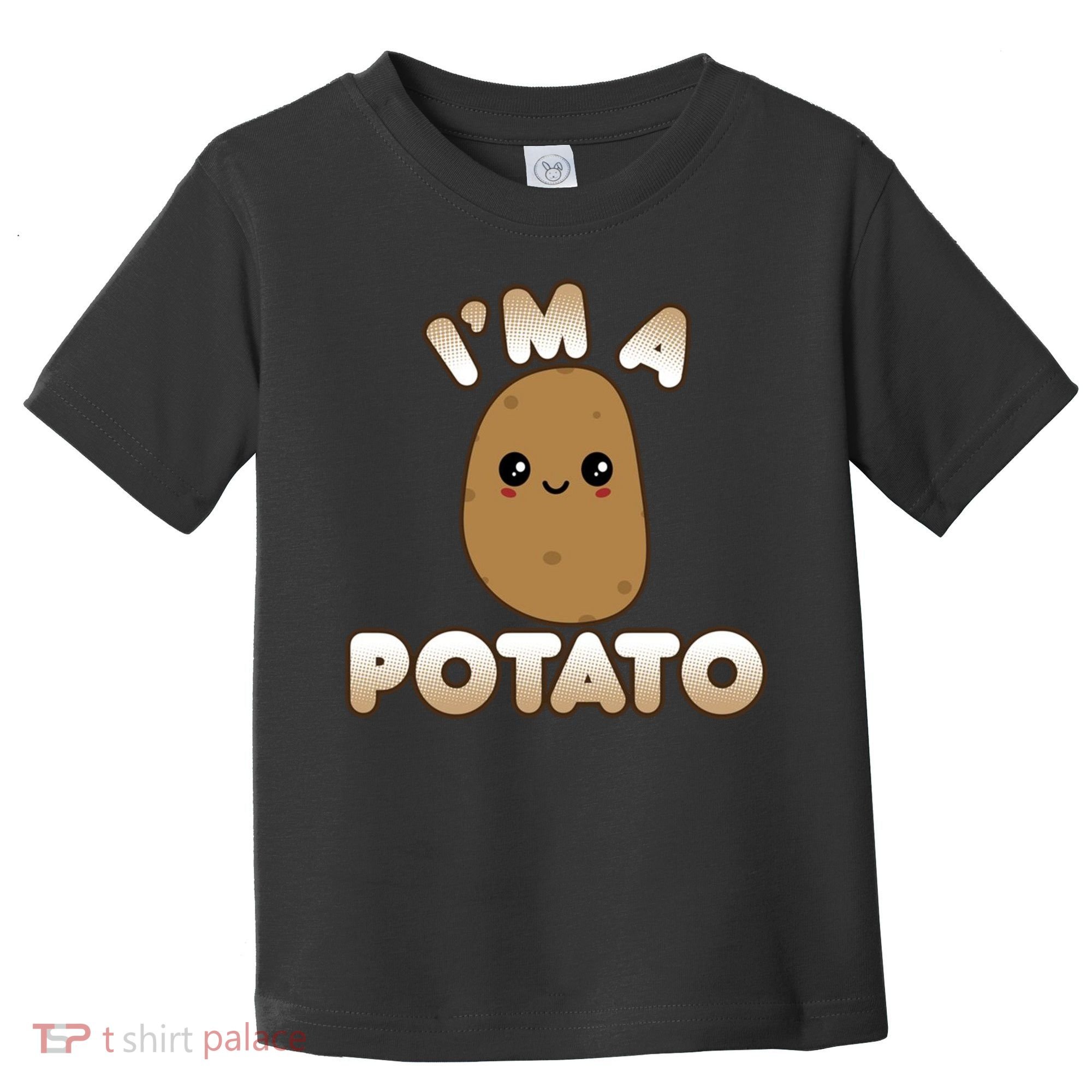 Potato Costume Cute Kawaii Style Smiling IM A Potato Toddler T-Shirt