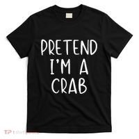 Pretend Crab Costume Halloween Lazy Easy T-Shirt thumb 0