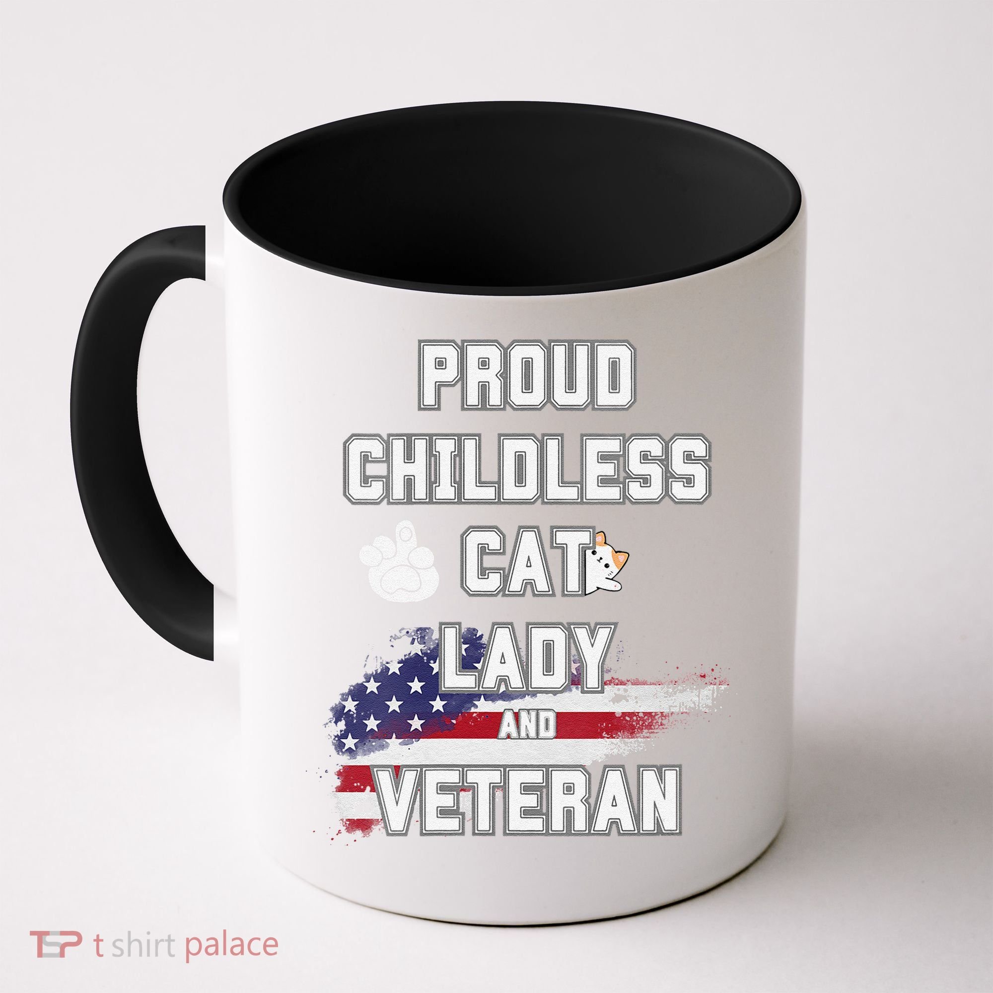 Proud Childless Cat Lady And Veteran Coffee Mug