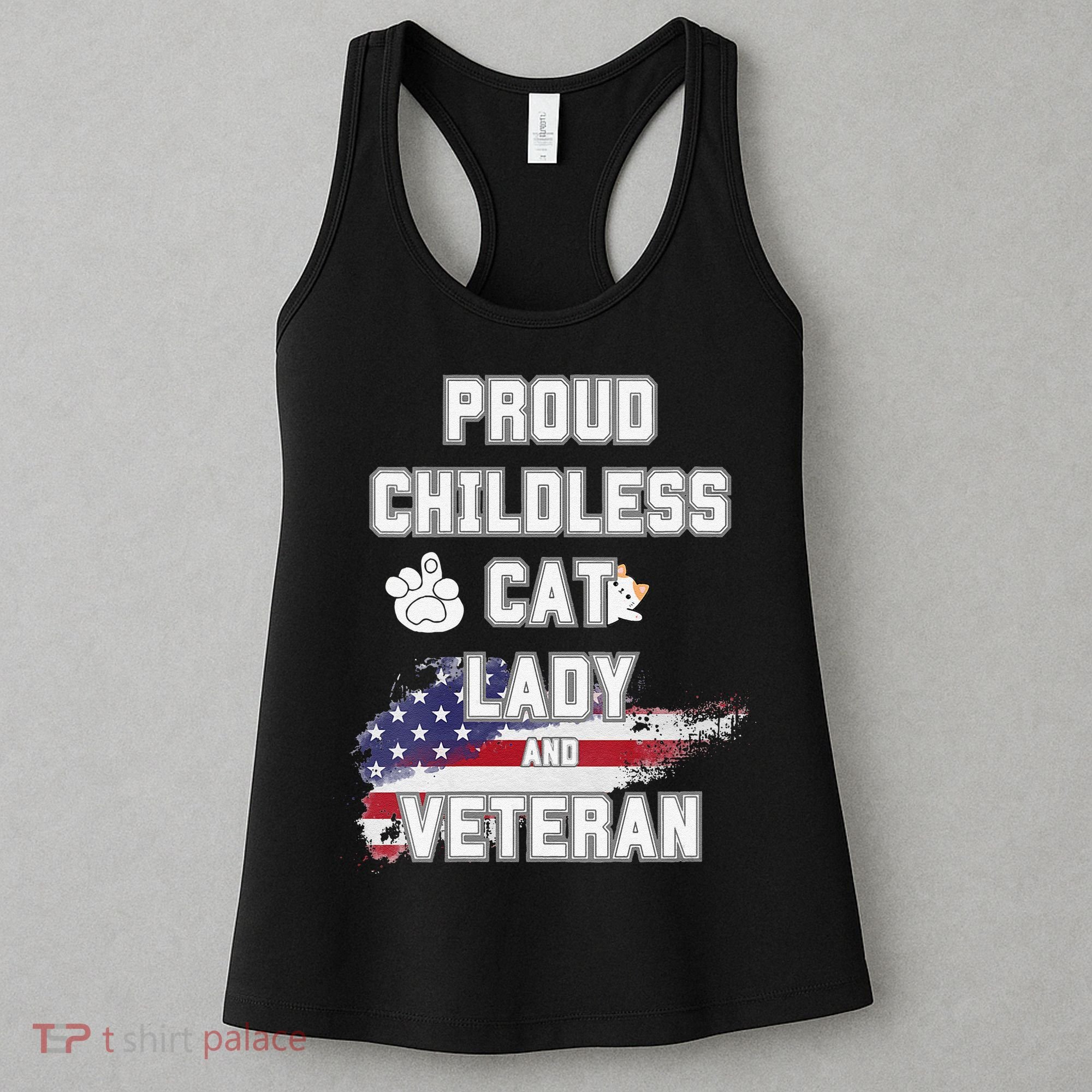 Proud Childless Cat Lady And Veteran Women's Tank Top