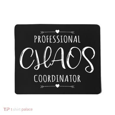 Professional Chaos Coordinator Funny Mom Mother's Day Mousepad