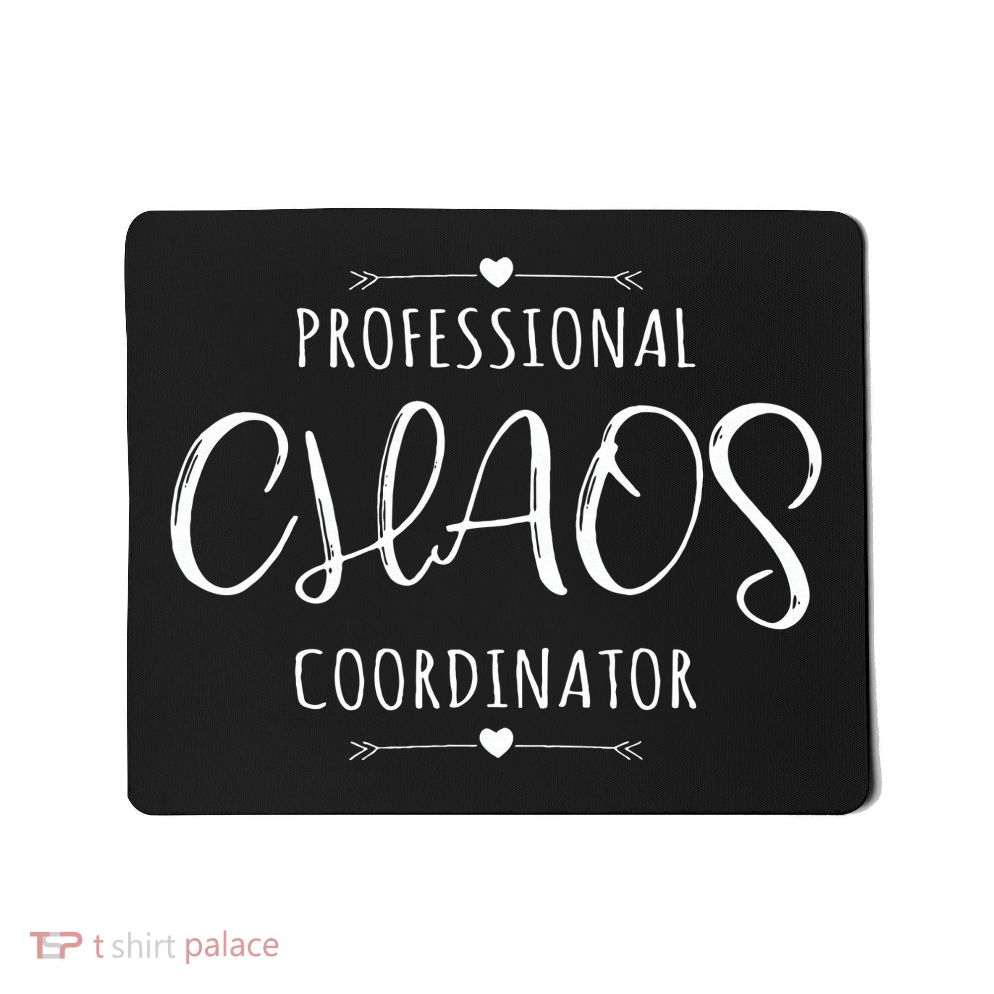 Professional Chaos Coordinator Funny Mom Mother's Day Mousepad