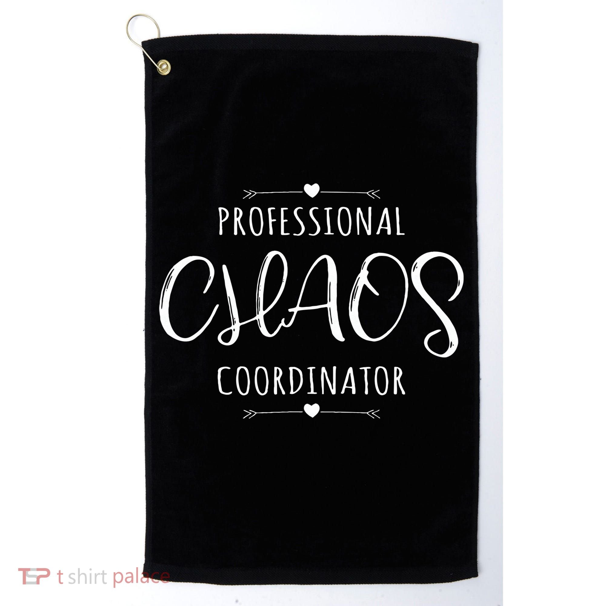 Professional Chaos Coordinator Funny Mom Mother's Day Golf Towel